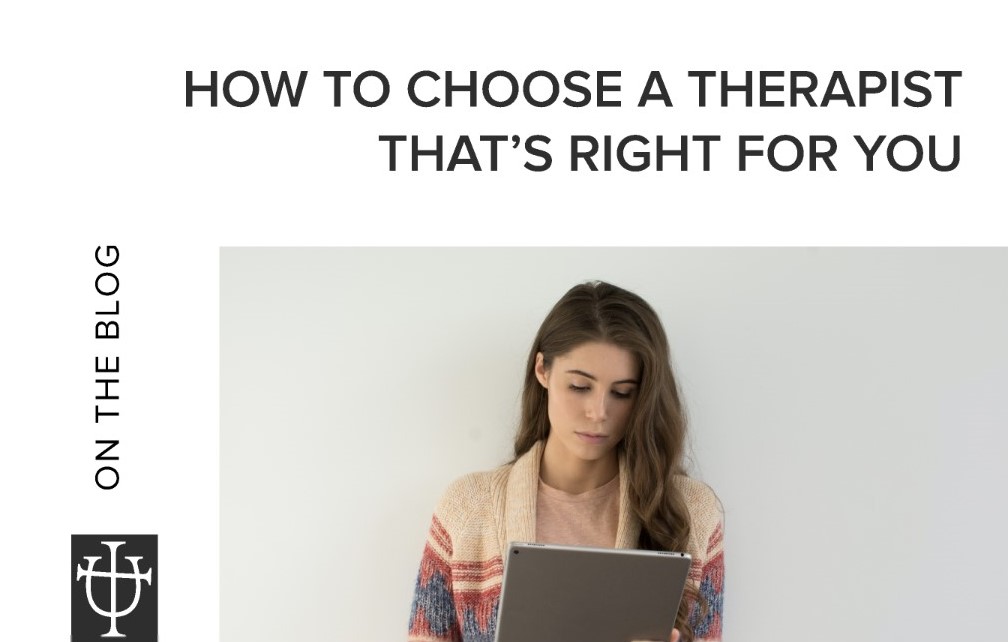 How to Choose a Therapist That's Right for You Wilson Psychological